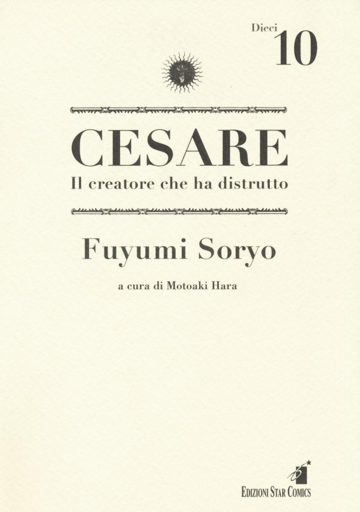 Cesare. Il creatore che ha distrutto. Vol. 10 Cesare. Il creatore che ha distrutto. Vol. 10