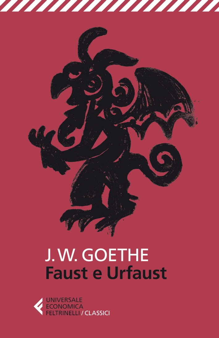 Faust e Urfaust. Testo tedesco a fronte Faust e Urfaust. Testo tedesco a fronte