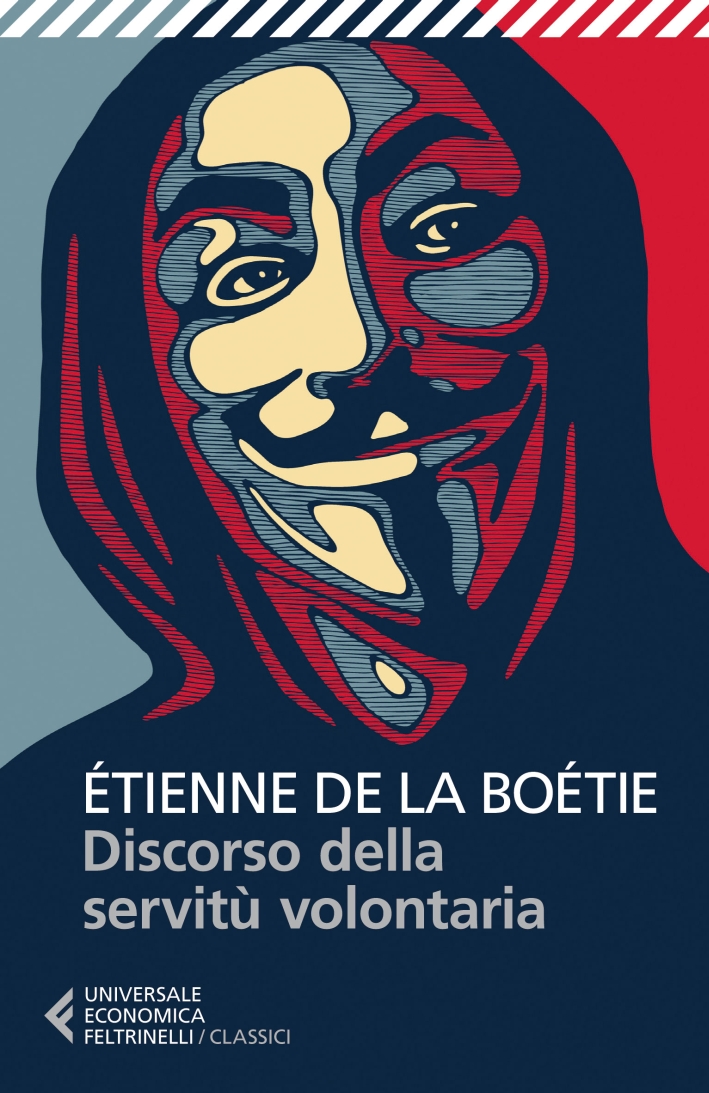 Discorso sulla servitù volontaria Discorso sulla servitù volontaria