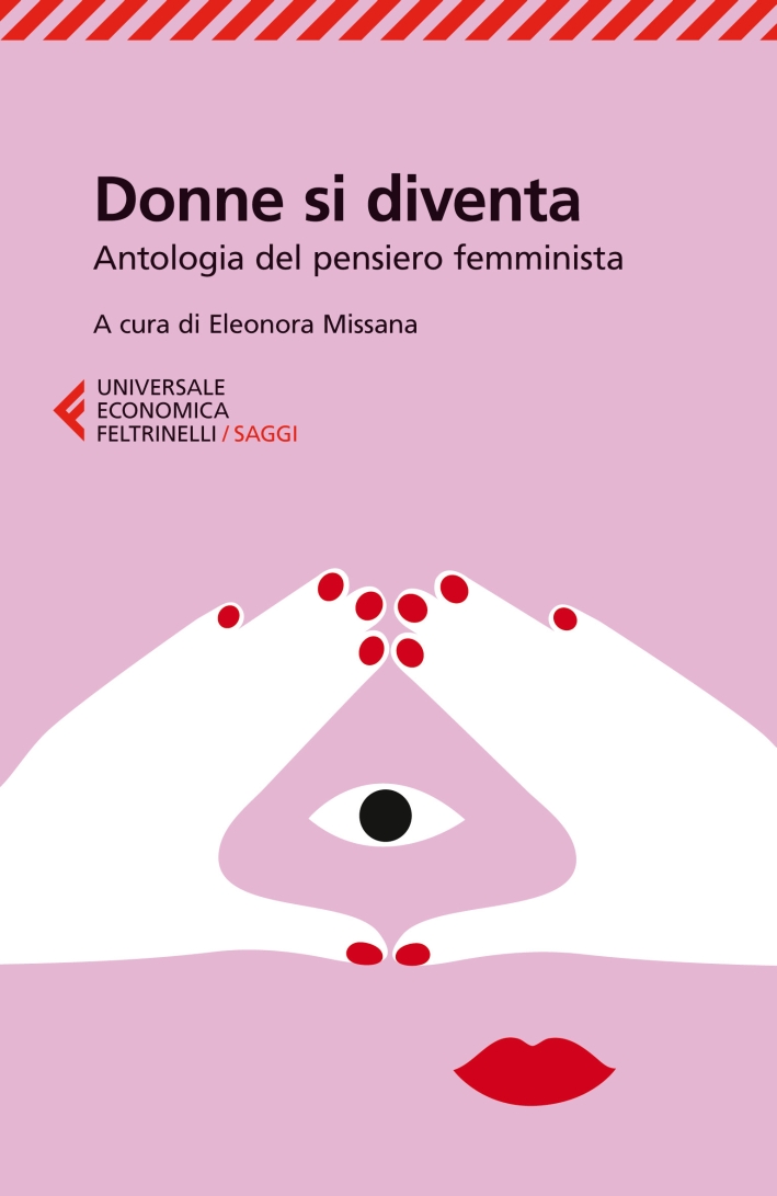 Donne si diventa. Antologia del pensiero femminista Donne si diventa. Antologia del pensiero femminista