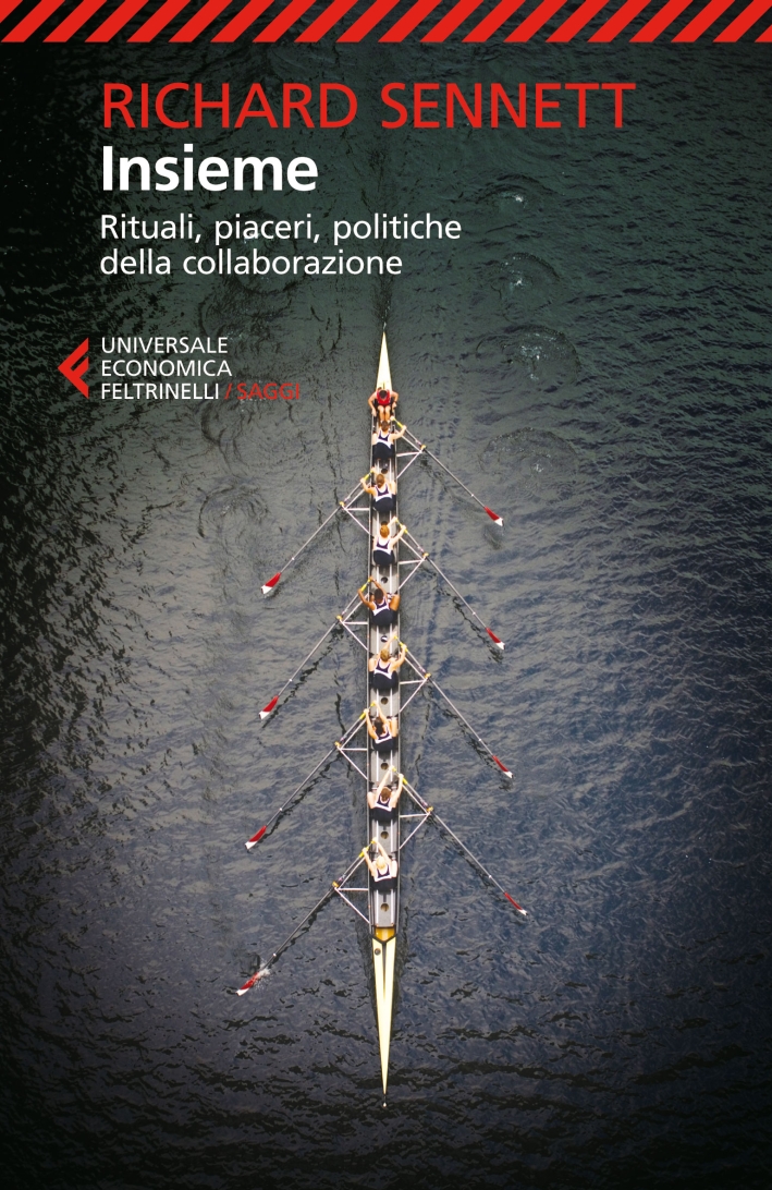 Insieme. Rituali, piaceri, politiche della collaborazione Insieme. Rituali, piaceri, politiche della collaborazione