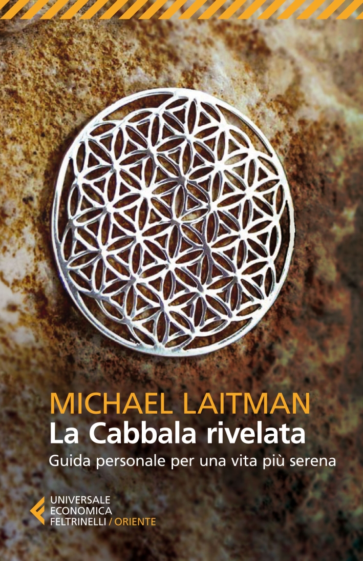 La cabbala rivelata. Guida personale per una vita più serena La cabbala rivelata. Guida personale per una vita più serena