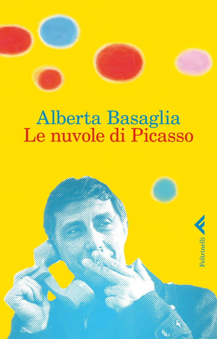 Le nuvole di Picasso. Una bambina nella storia del manicomio liberato Le nuvole di Picasso. Una bambina nella storia del manicomio liberato