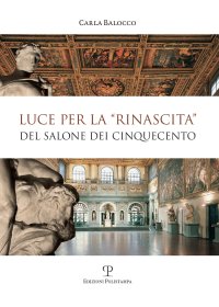 Luce per la "rinascita" del salone dei cinquecento