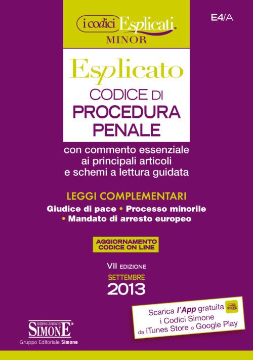 Codice di Procedura Penale Esplicato e Leggi Complementari Codice di Procedura Penale Esplicato e Leggi Complementari