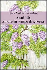 Anni '40. Amore in tempo di guerra Anni '40. Amore in tempo di guerra