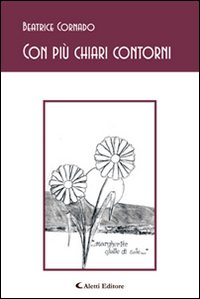 Con più chiari contorni Con più chiari contorni