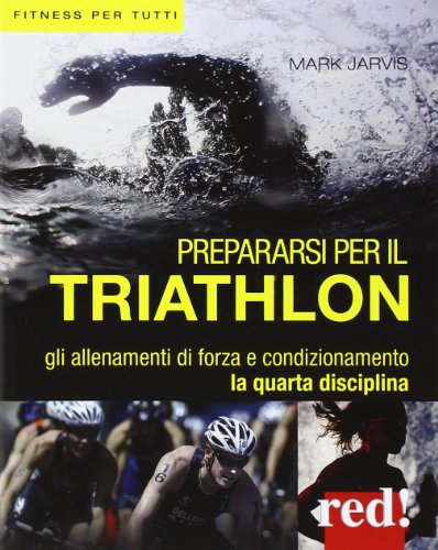 Prepararsi per il triathlon Prepararsi per il triathlon