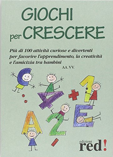 Giochi per crescere Giochi per crescere