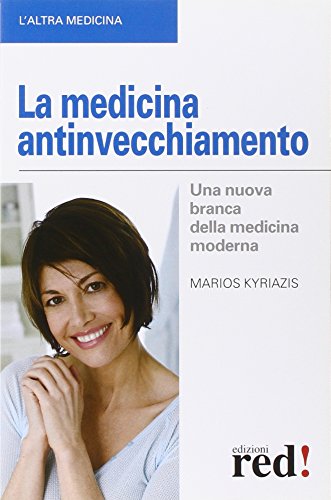 La medicina antinvecchiamento La medicina antinvecchiamento