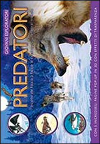 Predatori. Ediz. illustrata Predatori. Ediz. illustrata
