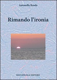 Rimando l'ironia Rimando l'ironia