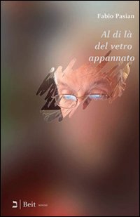 Al di là del vetro appannato Al di là del vetro appannato