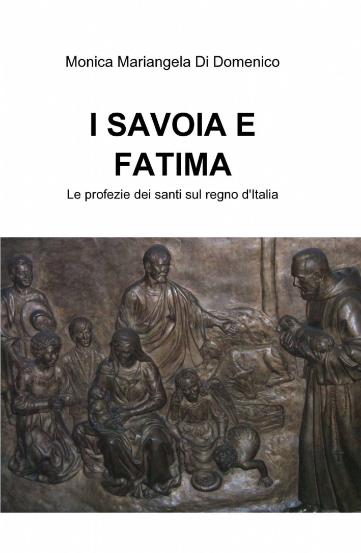 I Savoia e Fatima I Savoia e Fatima