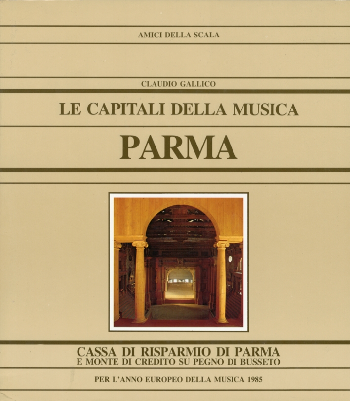 Le Capitali delle Musica. Parma Le Capitali delle Musica. Parma