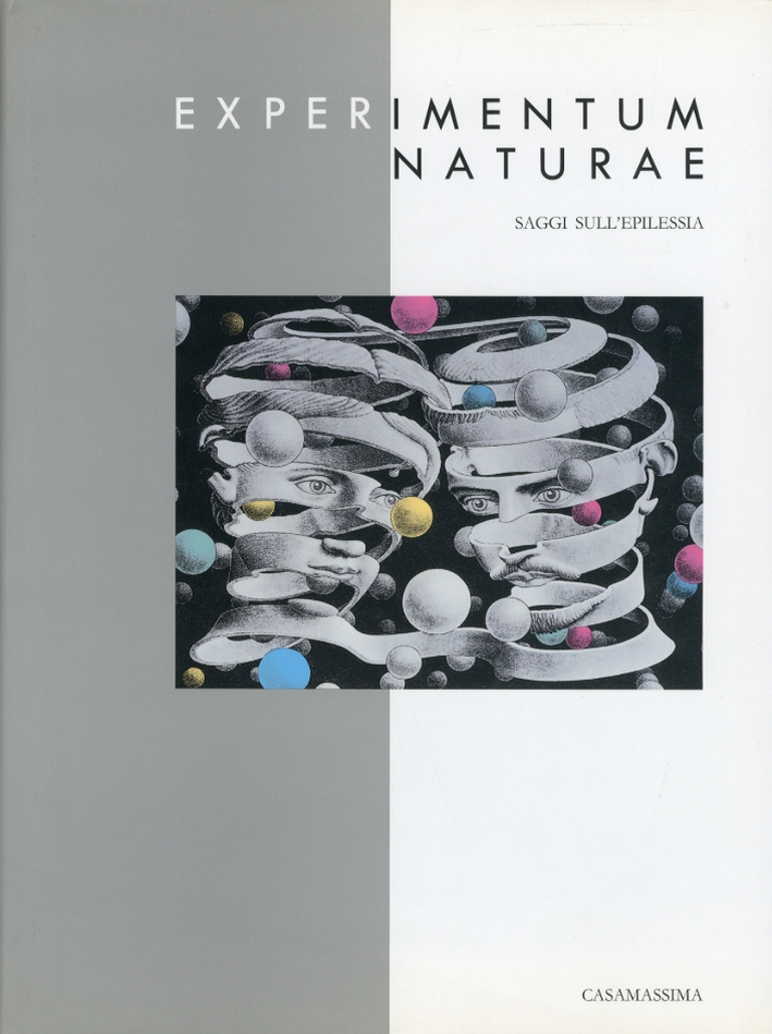 Experimentum Naturae. Saggi sull'Epilessia Experimentum Naturae. Saggi sull'Epilessia