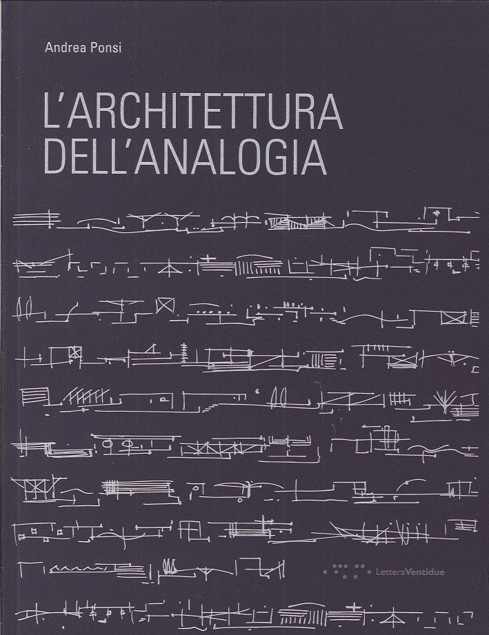 L'architettura dell'analogia L'architettura dell'analogia
