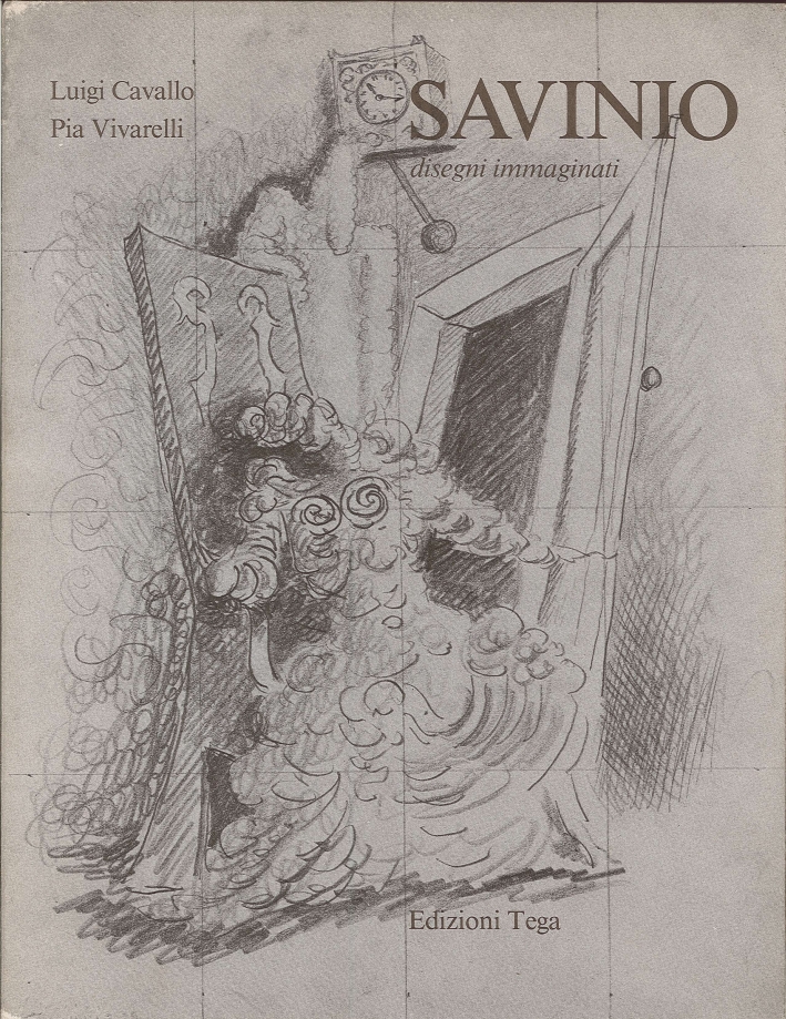 Savinio. Disegni Immaginati. Savinio. Disegni Immaginati.