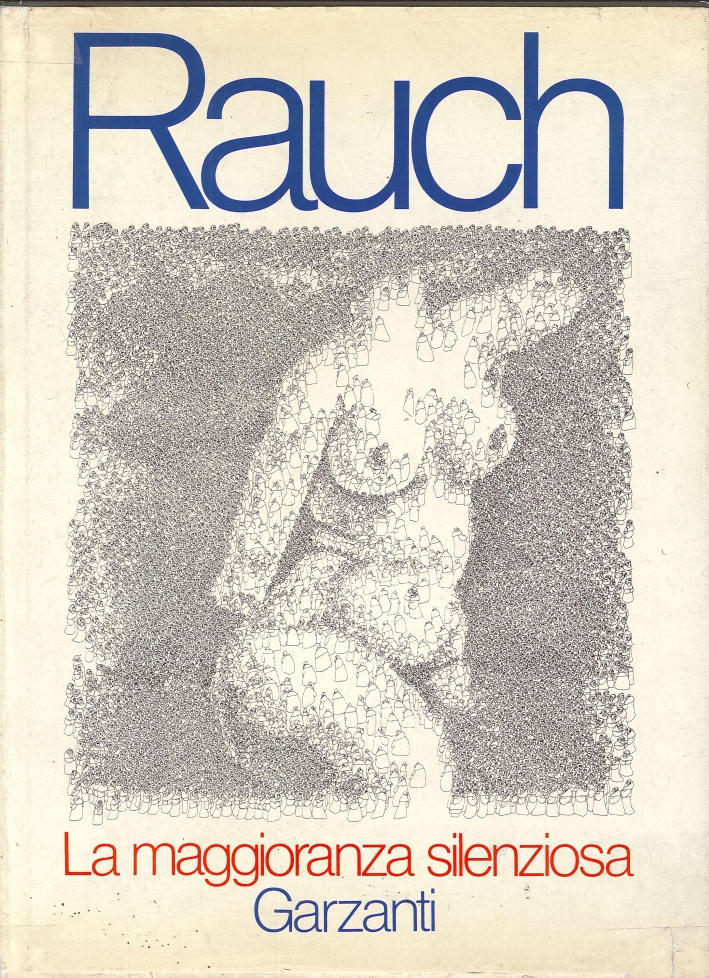Rauch. La Maggioranza Silenziosa. Rauch. La Maggioranza Silenziosa.