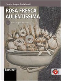Rosa fresca aulentissima. 1. Dalle origini a Boccaccio. Rosa fresca aulentissima. 1. Dalle origini a Boccaccio.