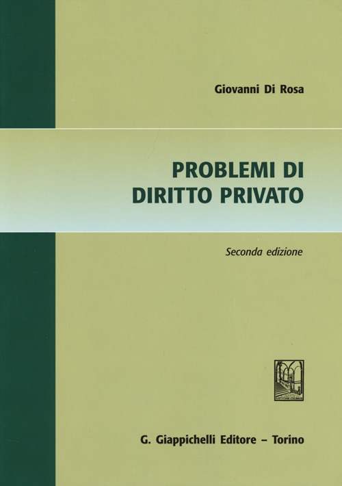 Problemi di Diritto Privato Problemi di Diritto Privato