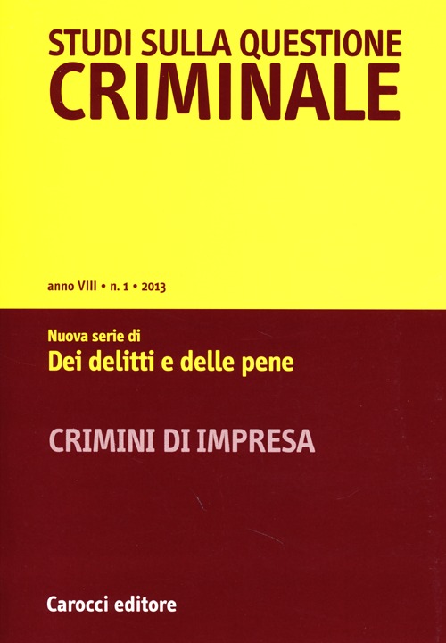 Studi sulla questione criminale (2013). Vol. 1 Studi sulla questione criminale (2013). Vol. 1