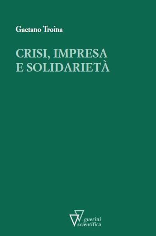 Crisi, impresa e solidarietà Crisi, impresa e solidarietà