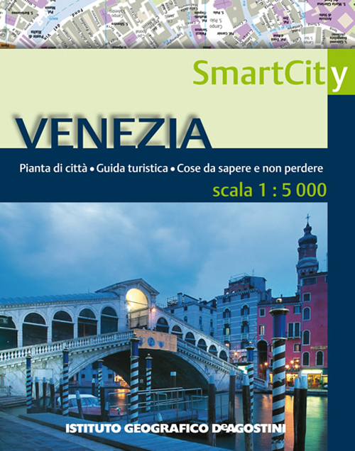 Venezia 1:5.000. Ediz. Italiana e Inglese. Venezia 1:5.000. Ediz. Italiana e Inglese.