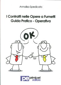 I contratti nelle opere a fumetti. Guida pratico-operativa