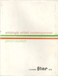 Antologia Artisti-Contemporanei Pittori-Scultori. 1° Volume