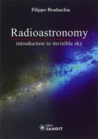 Radioastronomy. Introduction to invisible