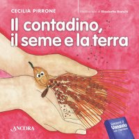 Il contadino, il seme e la terra