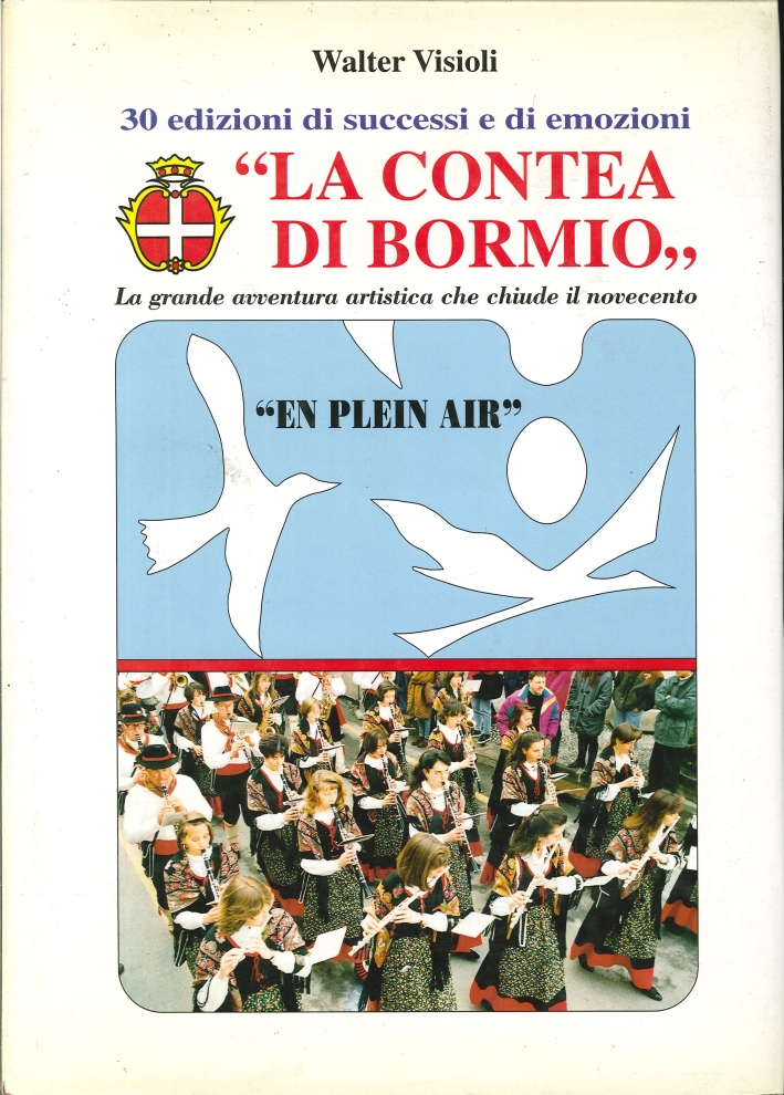 La Contea di Bormio. Un Fiume d'Arte e di Amicizie La Contea di Bormio. Un Fiume d'Arte e di Amicizie