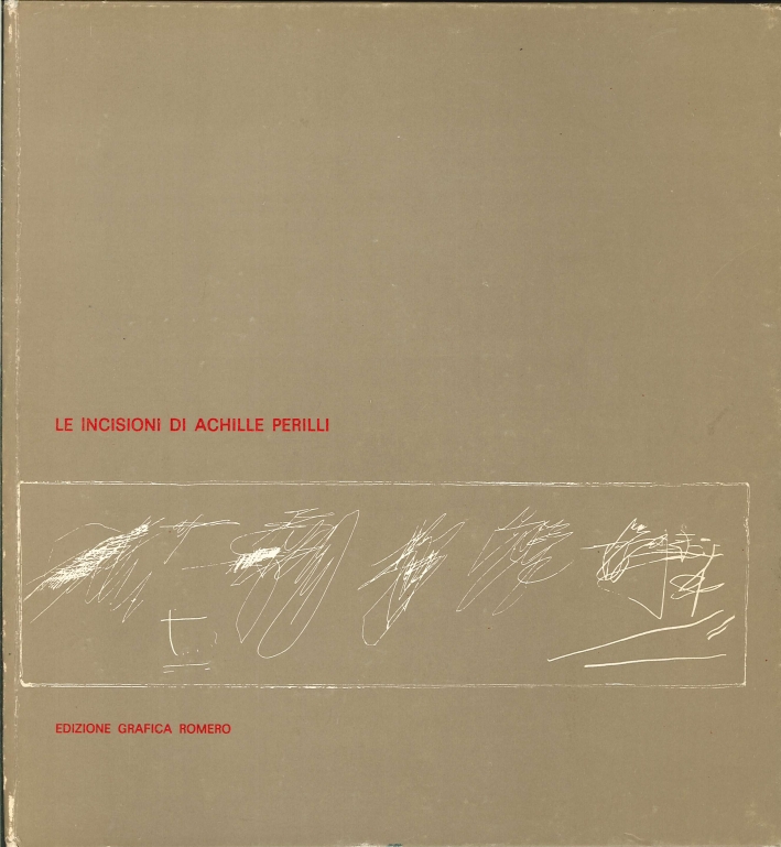 Le Incisioni di Achille Perilli Le Incisioni di Achille Perilli