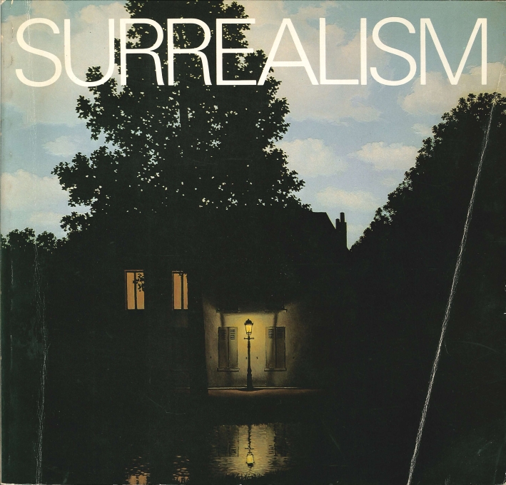 Surrealism. An Exhibition Selected and Introduced By Serge Sabarsky and Charles Byron Surrealism. An Exhibition Selected and Introduced By Serge Sabarsky and Charles Byron