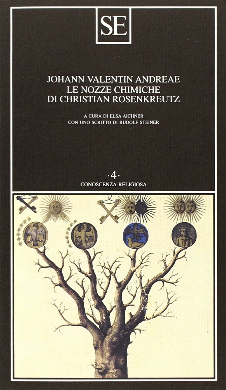 Le nozze chimiche di Christian Rosenkreutz Le nozze chimiche di Christian Rosenkreutz