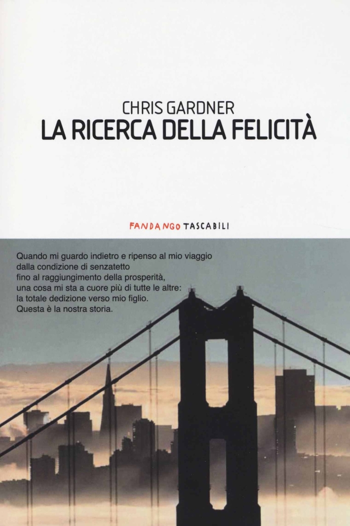 La ricerca della felicità La ricerca della felicità