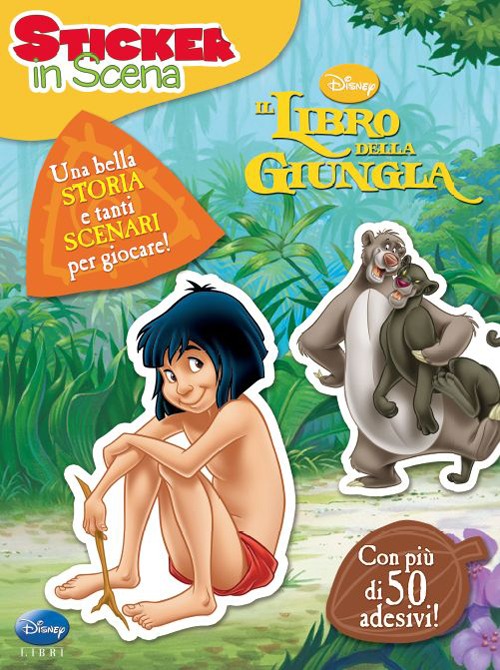 Il libro della giungla. Sticker in scena. Con adesivi Il libro della giungla. Sticker in scena. Con adesivi