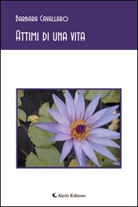 Attimi di una vita Attimi di una vita