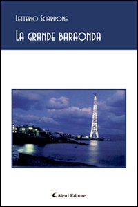 La grande baraonda La grande baraonda