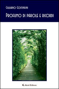 Profumo di parole e ricordi Profumo di parole e ricordi