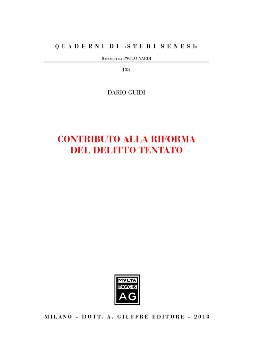 Contributo alla Riforma del delitto Tentato Contributo alla Riforma del delitto Tentato