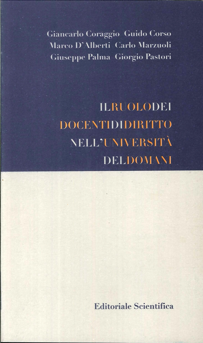 Il ruolo dei docenti nell'università del domani Il ruolo dei docenti nell'università del domani