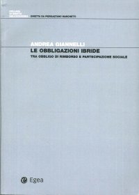 Obbligazioni ibride. Tra obbligo di rimborso e partecipazione sociale