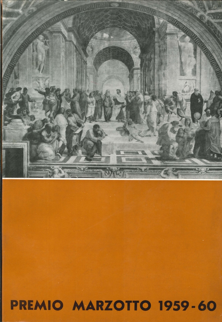 Premio Marzotto 1959-1960. Relazioni - Saggi - Confessioni