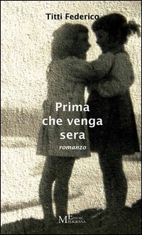 Prima che Venga Sera