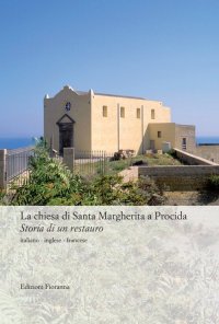 La chiesa di Santa Margherita a Procida. Storia di un restauro