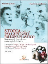 Storia delle Pallapugno, Pallone Elastico (2002-2012)