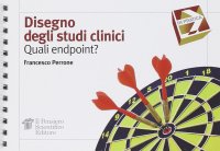 Disegno degli studi clinici. Quali endpoint?