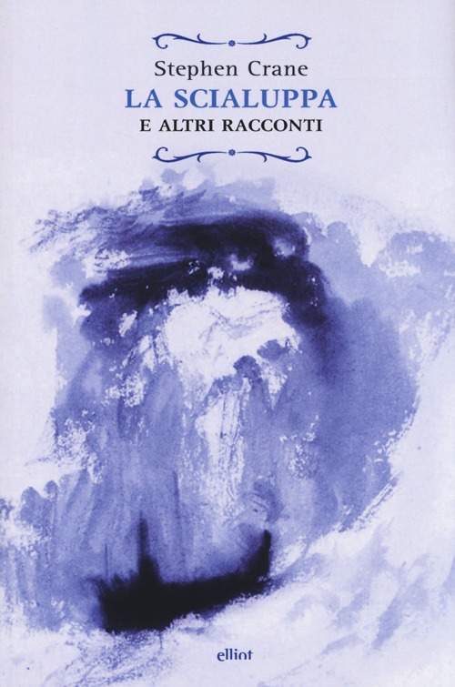 La scialuppa e altri racconti La scialuppa e altri racconti